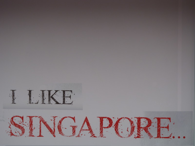 I like Singapore